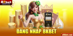 đăng nhâp 8kbet