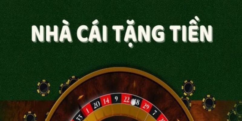 Ly do nên tham gia nhà cái tặng tiền